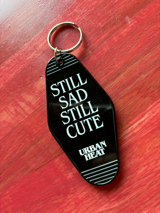 "Still Sad, Still Cute" Keychain